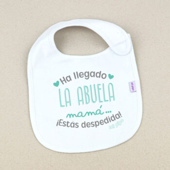 Babero Blanco Divertido Ha llegado la Abuela, Mamá... ¡estás despedida!