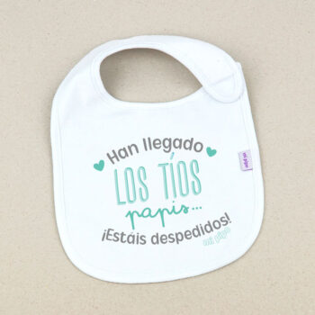 Babero Blanco Divertido Han llegado los Tíos, Papis... ¡estáis despedidos!