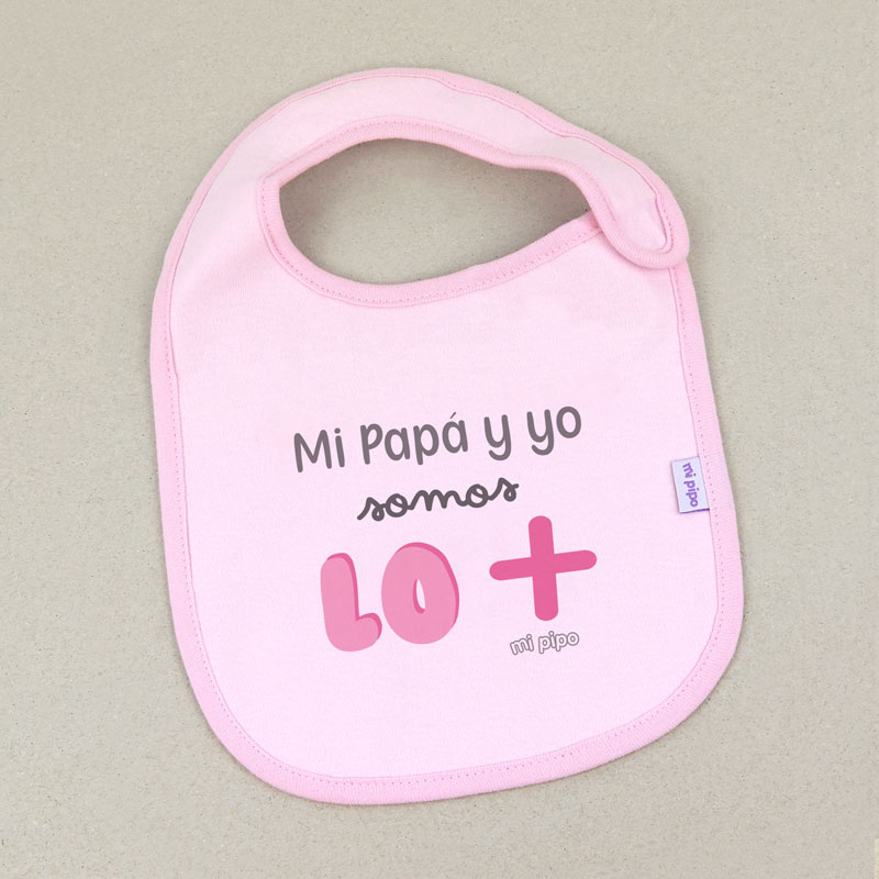 Babero Rosa Divertido Mi Papá y yo somos lo más 1 Babero Rosa Divertido Mi Papá y yo somos lo más