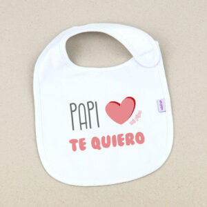 Babero Blanco Divertido Papi Te Quiero