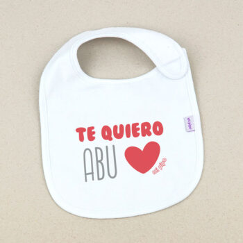 Babero Blanco Divertido Te Quiero Abu