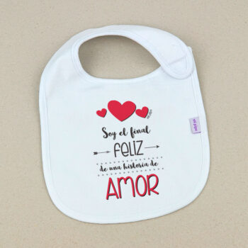 Babero Blanco Divertido Soy el final feliz de una historia de Amor