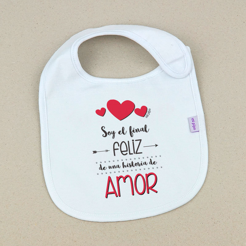 Babero Blanco Divertido Soy el final feliz de una historia de Amor 1 Babero Blanco Divertido Soy el final feliz de una historia de Amor