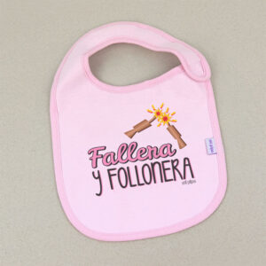 Babero Rosa Divertido Fallera y follonera