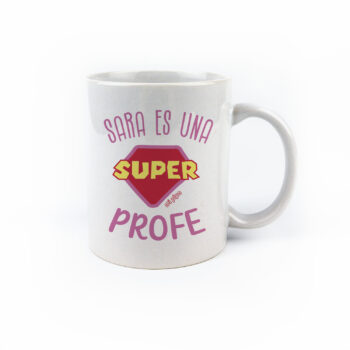 Taza con asa de cerámica o plástico Nombre es una súper profe + nombre alumnos